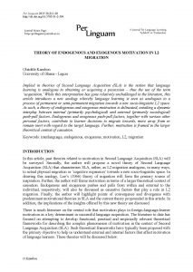Kambon, O. (2015). Theory of Endogenous and Exogenous Motivation in L2 Migration. Per Linguam, 31(2), 1-20.