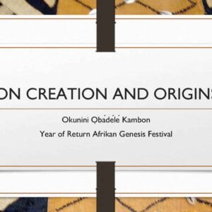 Afrikan Creation and Origins "Year of Return" Afrikan "Genesis" Festival