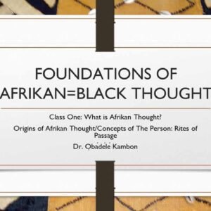 Foundations of Kmtyw (Afrikan=Black) Thought 2017 Bundle [Condensed 1-8]