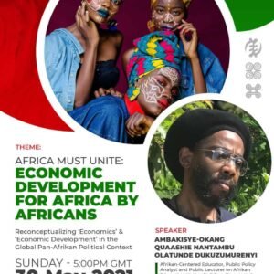 Video Recording! Special Sunday Seminar #4: Afrika Must Unite - Economic Development by Afrikans for Afrikans (Okunini Dukuzumurenyi)