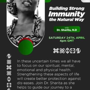 Video Recording: SATURDAY SEMINAR SERIES #12: BUILDING STRONG IMMUNITY THE NATURAL WAY w/ Dr. Sharita Yazid