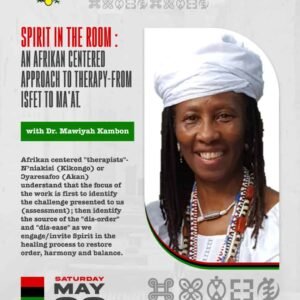 VIDEO RECORDING #16: Spirit in the Room: An Afrikan Centered Approach to Therapy-From Isfet to Ma'at.