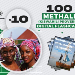 100 Methali Flashcards - Kiswahili Proverbs