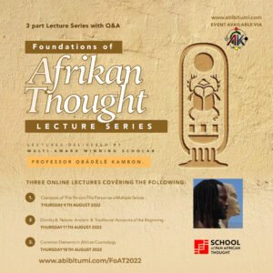 Foundations of Kmtyw (Afrikan=Black) Thought Mini-Course Video Pack 2022