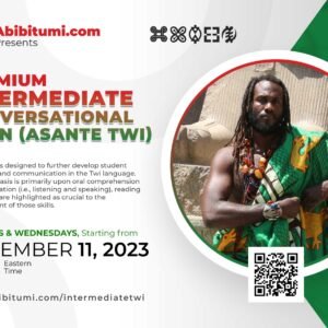 Premium Intermediate Conversational Akan (Asante Twi) December 2023