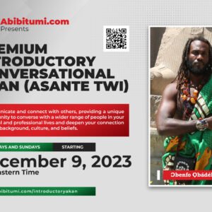 Premium Introductory Conversational Akan (Asante Twi) Masterclass - December 2023