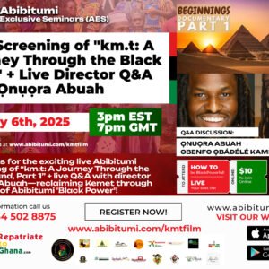 Video Replay - Film Screening of "km.t: A Journey Through the Black Land"+ Live Director Q&A with Ọnụọra Abuah